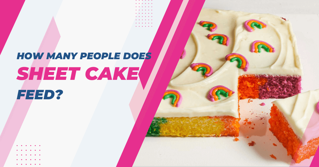 People Does Sheet Cake Feed