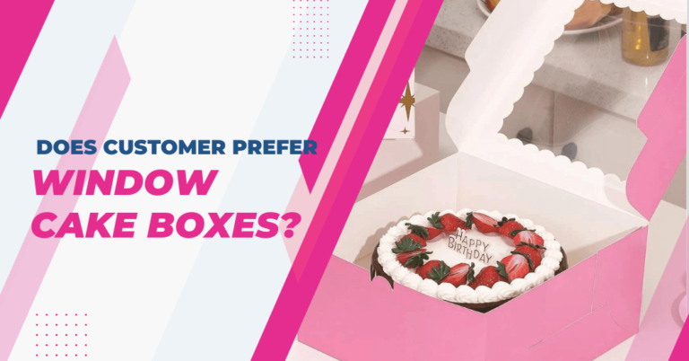 Do customers prefer window cake boxes?
